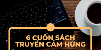 6 cuốn sách truyền cảm hứng cho bạn trẻ đang lạc lối Sách truyền cảm hứng cho bạn trẻ